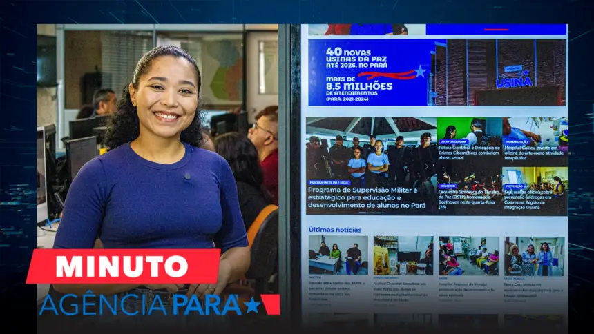 Minuto Agência Pará: veja os destaques desta terça-feira (25/03)