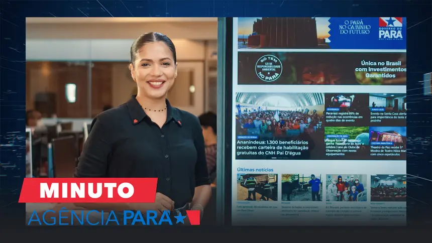Minuto Agência Pará: veja os destaques desta segunda-feira (16/06)