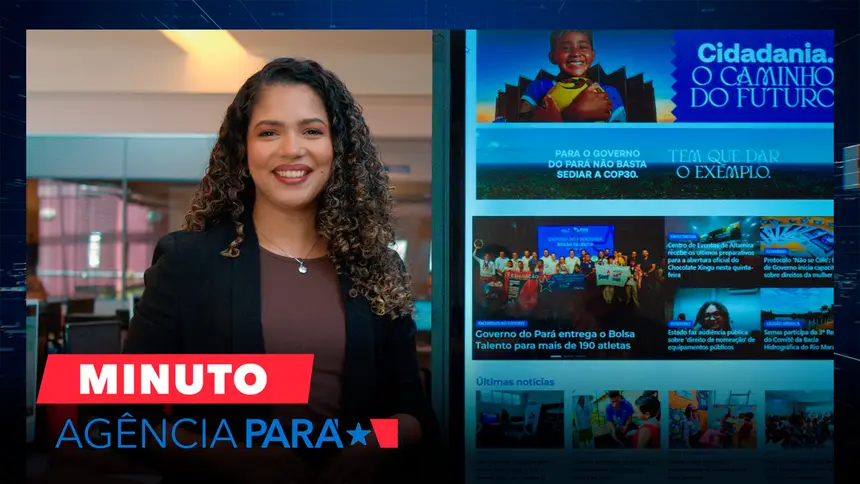 Minuto Agência Pará: veja os destaques desta quinta-feira (26/06)