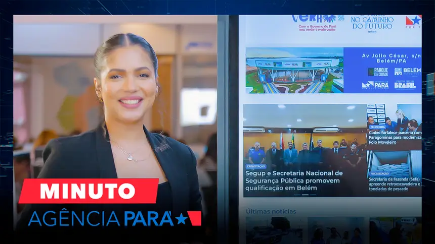 Minuto Agência Pará: veja os destaques desta segunda-feira (07/07)
