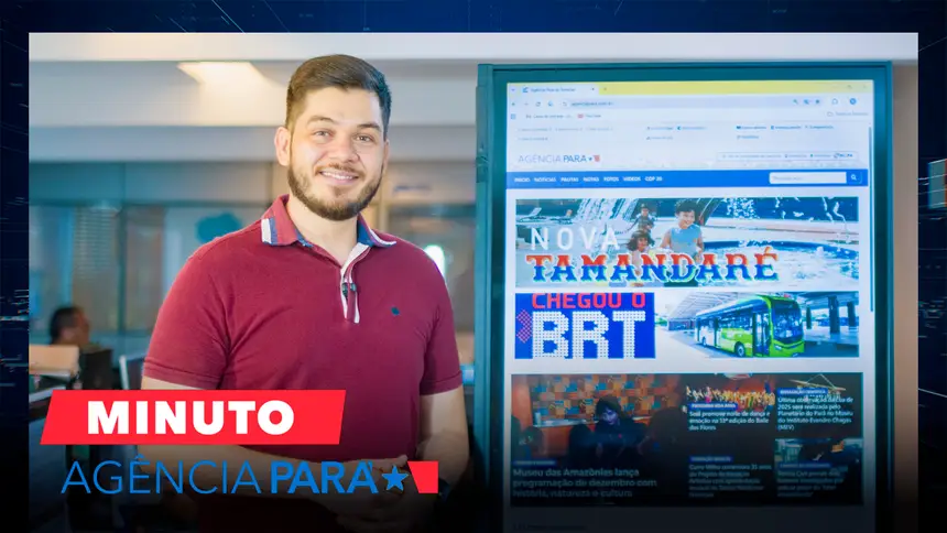 Minuto Agência Pará: veja os destaques desta quarta-feira (03/12)