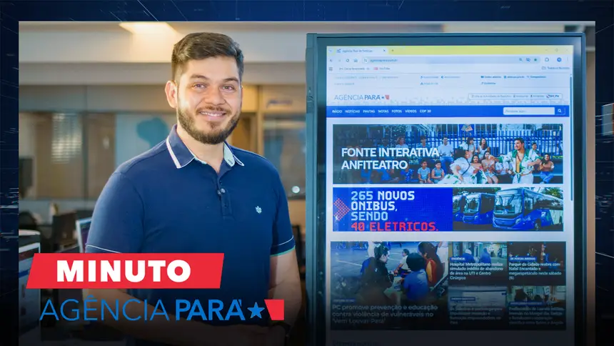 Minuto Agência Pará: veja os destaques desta sexta-feira (05/12)