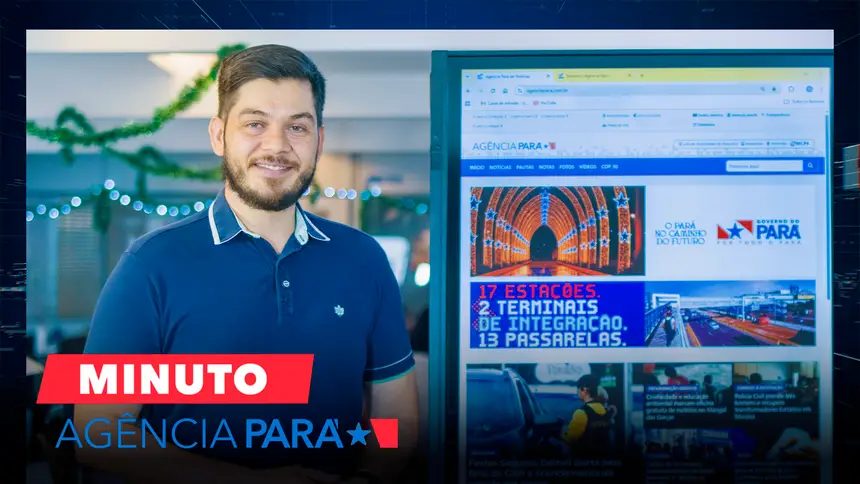 Minuto Agência Pará: veja os destaques desta sexta-feira (12/12)