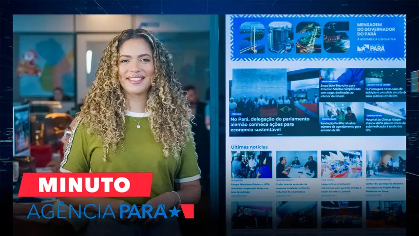 Minuto Agência Pará: veja os destaques desta sexta-feira (06/02)