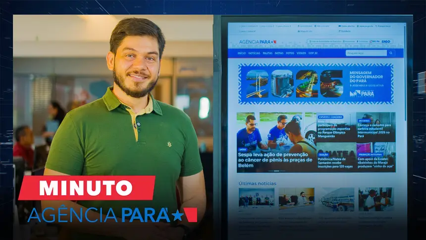 Minuto Agência Pará: veja os destaques desta segunda-feira (23/02)