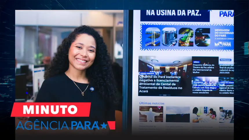 Minuto Agência Pará: veja os destaques desta sexta-feira (27/02)