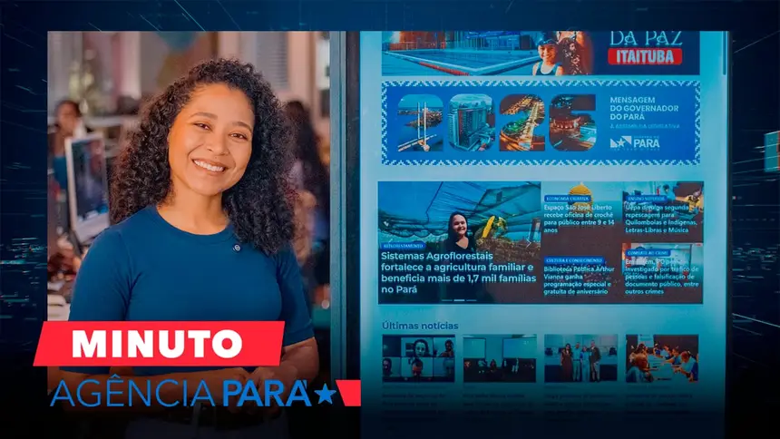 Minuto Agência Pará: veja os destaques desta terça-feira (23/10)