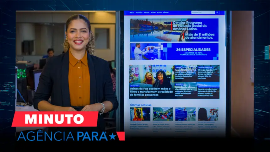 Minuto Agência Pará: veja os destaques desta segunda-feira (11/05)