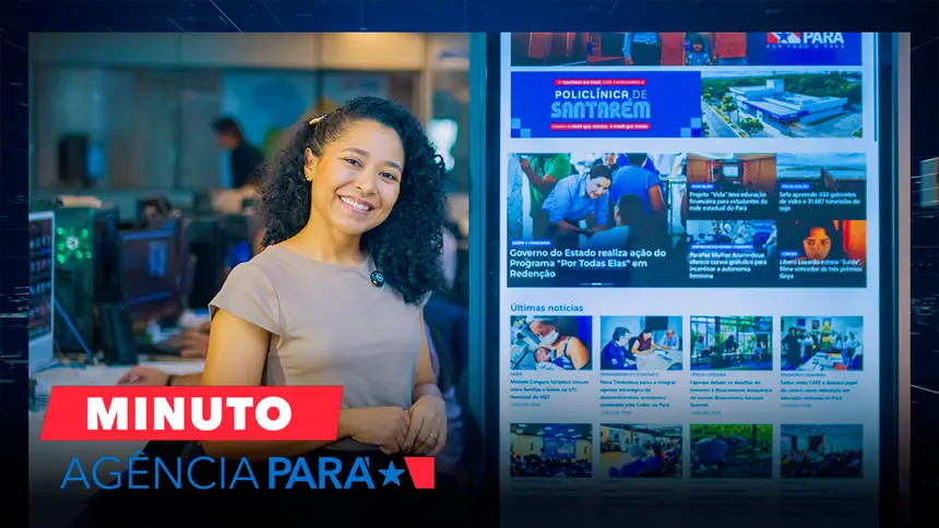 Minuto Agência Pará: veja os destaques desta quarta-feira (13/05)
