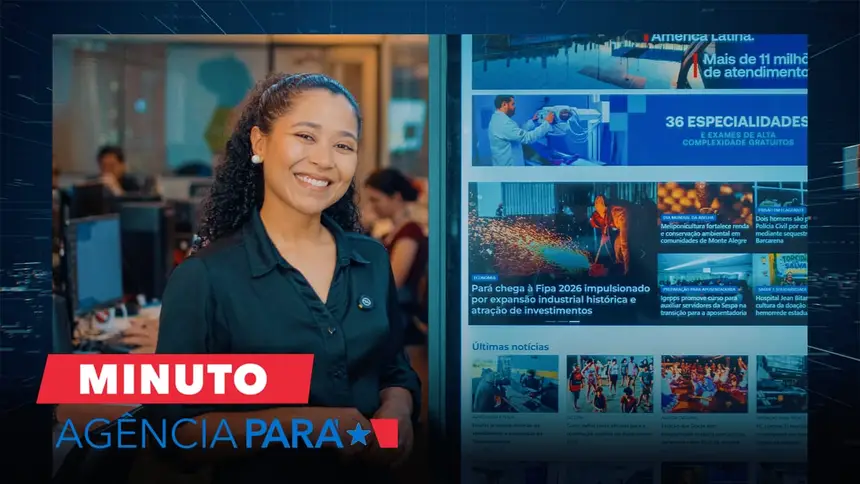 Minuto Agência Pará: veja os destaques desta quarta-feira (20/05)