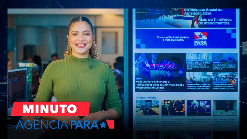 Minuto Agência Pará: veja os destaques desta quarta-feira (27/05)