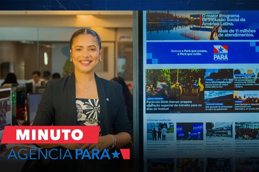Minuto Agência Pará: veja os destaques desta quinta-feira (04/06)