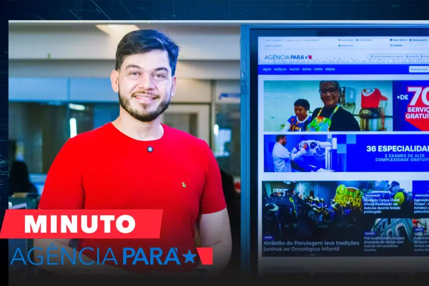 Minuto Agência Pará: veja os destaques desta sexta-feira (05/06)
